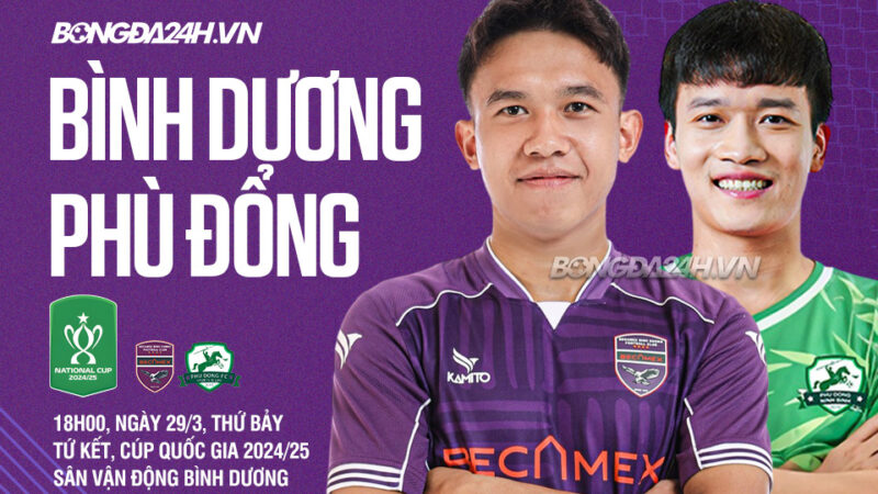 Nhận định Bình Dương vs Ninh Bình tứ kết Cúp Quốc gia 2024/2025